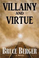 Villainy and Virtue 1974372618 Book Cover