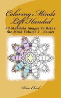 Coloring Minds Vol 2: 60 Mandalas to Enjoy Coloring 1523985364 Book Cover