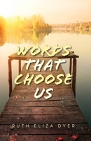 Words That Choose Us B0C44DN959 Book Cover