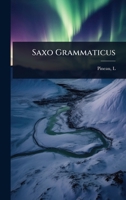 Saxo Grammaticus (Latin Edition) 1024515567 Book Cover