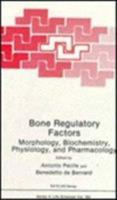 Bone Regulatory Factors: Morphology, Biochemistry, Physiology, and Pharmacology B002JCQOGQ Book Cover