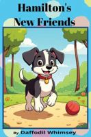 Hamilton's New Friends B0G4M4ZTDW Book Cover
