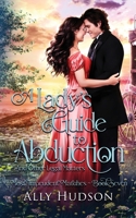 A Lady's Guide to Abduction (and Other Legal Matters): Most Imprudent Matches - Book Seven B0FJ8R6GC6 Book Cover