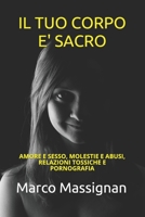 Il tuo corpo � sacro: Amore e sesso, molestie e abusi, relazioni tossiche e pornografia B08T6JYFY3 Book Cover