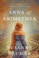 Anna of Arimathea 1945065222 Book Cover