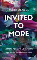 Invited to More: Letters for Life - Love, Kerri B0CTX7Y9DZ Book Cover