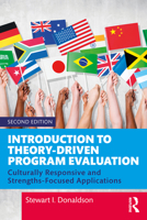 Introduction to Theory-Driven Program Evaluation: Culturally Responsive and Strengths-Focused Applications 036737353X Book Cover