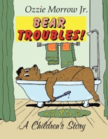 Bear Troubles 143434178X Book Cover