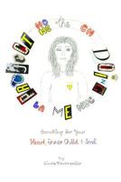 The DOiNG ME PROjECT: Something for Your Heart, inner Child & Soul 0692119930 Book Cover