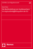 Die Rechtsstellung Von Asylbewerbern Im Asylzustandigkeitssystem der EU 3848747693 Book Cover