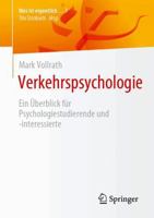 Verkehrspsychologie: Ein Überblick für Psychologiestudierende und -interessierte (Was ist eigentlich …?) (German Edition) 3662706431 Book Cover