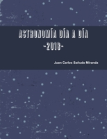 Astronom�a d�a a d�a. 2018. 1326880195 Book Cover