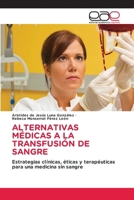 Alternativas Médicas a la Transfusión de Sangre (Spanish Edition) 6208827000 Book Cover
