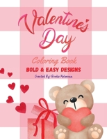 Valentine’s Day Coloring Book for Kids: Hearts, Animals, Cupcakes, and Love-Filled Fun! (Holiday Coloring Books for Kids – A Year of Festive Fun!) B0DW4HG4B4 Book Cover