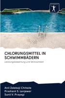 CHLORUNGSMITTEL IN SCHWIMMBÄDERN: Leistungsbewertung und Wirksamkeit 620092838X Book Cover