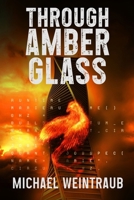 Through Amber Glass (Cold Meridian) B0H8JP96K7 Book Cover