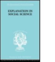 Explanation in Social Science 0710034229 Book Cover