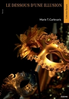 Le dessous d'une illusion 2414803800 Book Cover