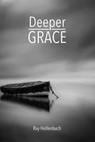 Deeper Grace 152342902X Book Cover