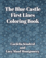 The Blue Castle First Lines Coloring Book B0CQV6M1HK Book Cover