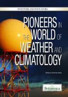 Pioneers in the World of Weather and Climatology 1615307028 Book Cover