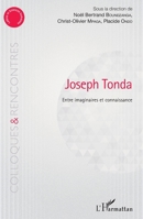 Joseph Tonda Entre imaginaire et connaissance (Colloques Et Rencontres) (French Edition) 2343173435 Book Cover