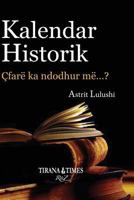 Kalendar Historik: Pjesa II Korrik - Dhjetor 1546877320 Book Cover