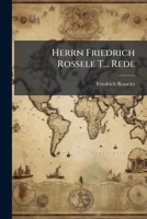 Herrn Friedrich Rossele T... Rede: Orgetorix... 1271686058 Book Cover