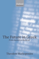The Future in Greek: From Ancient to Medieval 0199539855 Book Cover
