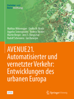 AVENUE21. Automatisierter und Vernetzter Verkehr: Enwicklungen des Urbanen Europa 3662612828 Book Cover