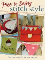 Free & Easy Stitch Style 0715331604 Book Cover