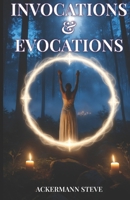 Les Invocations et Évocations: Première partie (Mystères & Pratiques de la Haute Magie) (French Edition) B0F2Z27C39 Book Cover