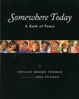Somewhere Today: A Book of Peace (Albert Whitman Prairie Paperback) 0807575445 Book Cover