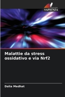 Malattie da stress ossidativo e via Nrf2 (Italian Edition) 6206835901 Book Cover
