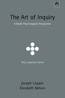 The Art of Inquiry: A Depth-Psychological Perspective 0882140590 Book Cover