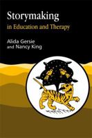 Storymaking in Education and Therapy 1853025208 Book Cover