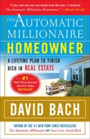 The Automatic Millionaire Homeowner: A Powerful Plan to Finish Rich in Real Estate 0767925459 Book Cover