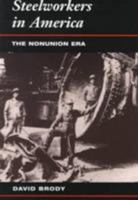Steelworkers in America: The Non-Union Era 0061314854 Book Cover