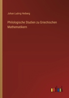 Philologische Studien Zu Griechischen Mathematikern 3742896814 Book Cover