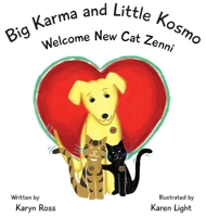 Big Karma and Little Kosmo Welcome New Cat Zenni B0C9LMDPJ8 Book Cover