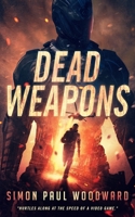 Dead Weapons 1548625531 Book Cover