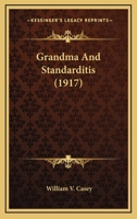 Grandma And Standarditis 1164661108 Book Cover