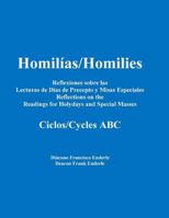 Homilias/Homilies Reflexiones Dias de Precepto y Misas Especiales/Holyday and Special Mass Reflections Cycles ABC 0983160570 Book Cover