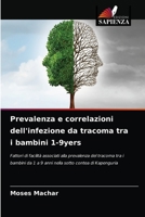 Prevalenza e correlazioni dell'infezione da tracoma tra i bambini 1-9yers 6202948949 Book Cover