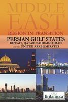 Persian Gulf States: Kuwait, Qatar, Bahrain, Oman, and the United Arab Emirates 1615303278 Book Cover