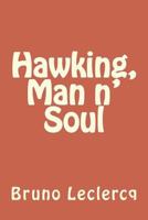 Hawking, Man and Soul 1722711124 Book Cover