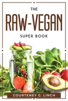 The Raw-Vegan Super Book 1804770574 Book Cover