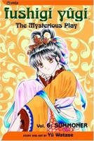 Fushigi Yûgi: The Mysterious Play, Vol. 6: Summoner 1569317011 Book Cover