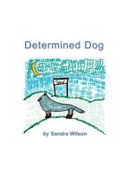 Determined Dog (Emotional Animal Alphabet, book 4) 1988215439 Book Cover