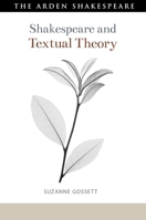 Shakespeare and Textual Theory 135012124X Book Cover